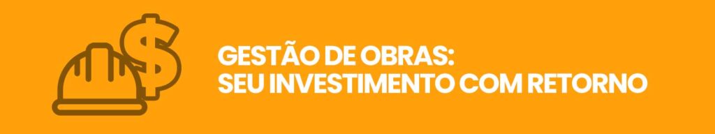 gestão de obras - investimento