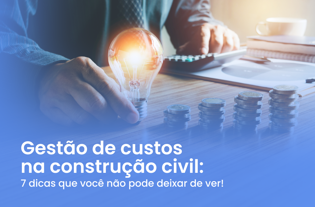 Gestão de custos na construção civil